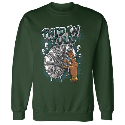 Oxidized Green 4s Sweatshirt Match Paid In Full - NastyJamz
