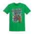 Green Glow 3s T Shirt Match Paid In Full - NastyJamz