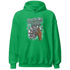 Green Glow 3s Hoodie Match Paid In Full - NastyJamz