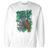 Lucky Green 5s Sweatshirt Match Paid In Full - NastyJamz