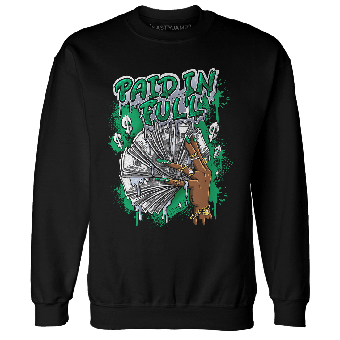 Lucky Green 5s Sweatshirt Match Paid In Full - NastyJamz