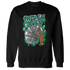 Lucky Green 5s Sweatshirt Match Paid In Full - NastyJamz