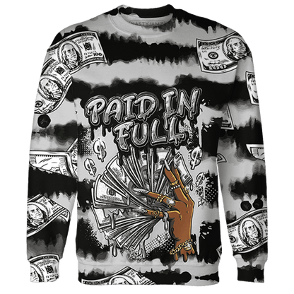 Retro High OG Black White 1s Sweatshirt Match Paid In Full 3D All-Over Print - NastyJamz