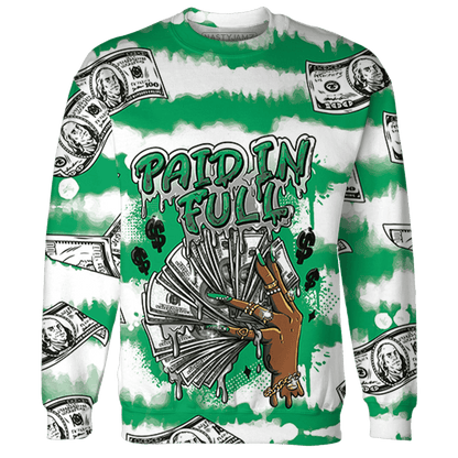 Lucky Green 5s Sweatshirt Match Paid In Full 3D All-Over Print - NastyJamz