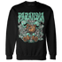 Green Glow 3s Sweatshirt Match Paranoia Money BER - NastyJamz