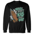 NastyJamz-Green-Glow-3s-Sweatshirt-Match-Please-Don&