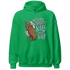 NastyJamz-Green-Glow-3s-Hoodie-Match-Please-Don&