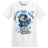 Industrial Blue 4s T Shirt Match Pretty Girl Swag BER - NastyJamz