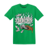 High-OG-Green-Glow-1s-T-Shirt-Match-Rich-Or-Risk