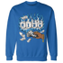 Industrial-Blue-4s-Sweatshirt-Match-Rich-Or-Risk