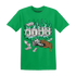 Lucky-Green-5s-T-Shirt-Match-Rich-Or-Risk