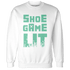 High OG Green Glow 1s Sweatshirt Match Shoe Game Lit - NastyJamz