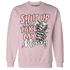 Low-Legend-Pink-11s-Sweatshirt-Match-Shut-Up