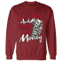 Retro-Red-Taxi-12s-Sweatshirt-Match-Shut-Up