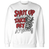 Black-Toe-Reimagined-Red-White-1s-NastyJamz-Sweatshirt-Match-Shut-Up