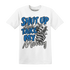 Industrial-Blue-4s-T-Shirt-Match-Shut-Up