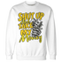 Vivid-Sulfur-4s-Sweatshirt-Match-Shut-Up