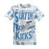 nivercitii-Carolina-Blue-17s-NastyJamz-T-Shirt-Match-Slayin-Kicks-3D