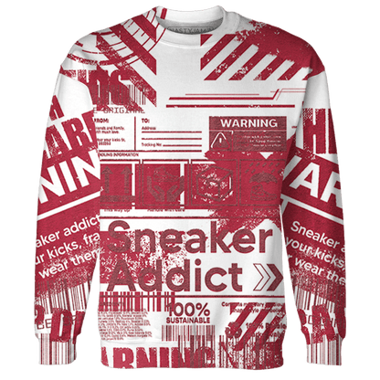 High 85 Metallic Burgundy 1s Sweatshirt Match Sneaker Addict 3D All-Over Print Warning - NastyJamz