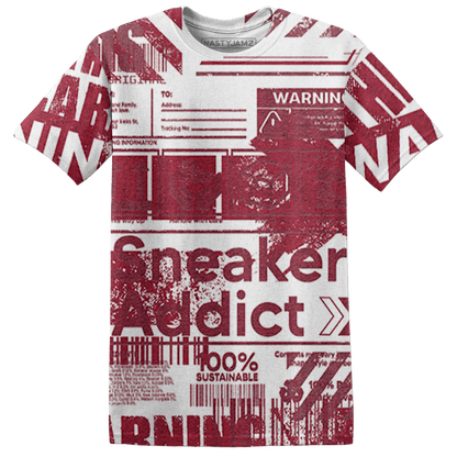 High White Team Red 1s T Shirt Match Sneaker Addict 3D All-Over Print Warning - NastyJamz