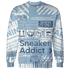 Mid Diffused Blue Grey 1s Sweatshirt Match Sneaker Addict 3D All-Over Print Warning - NastyJamz
