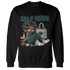 Oxidized Green 4s Sweatshirt Match Sneaker Girl Selfmade - NastyJamz