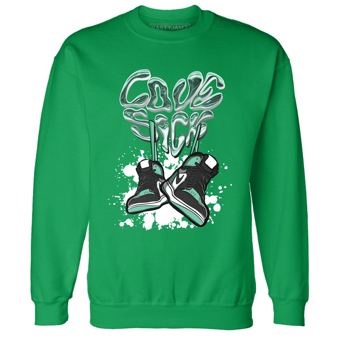 High OG Green Glow 1s Sweatshirt Match Sneaker Love Sick - NastyJamz