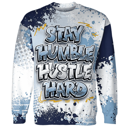 First-In-Flight-1s-Sweatshirt-Match-Stay-Humble-Hustle-Hard-3D