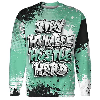 High-OG-Green-Glow-1s-Sweatshirt-Match-Stay-Humble-Hustle-Hard-3D