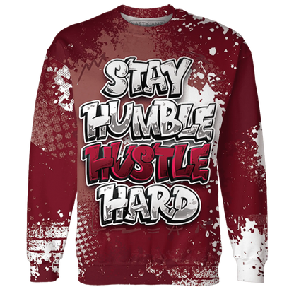 High-White-Team-Red-1s-Sweatshirt-Match-Stay-Humble-Hustle-Hard-3D