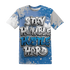 Industrial-Blue-4s-T-Shirt-Match-Stay-Humble-Hustle-Hard-3D