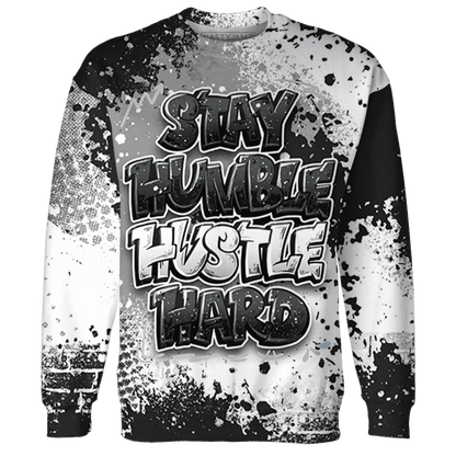 Reverse-Oreo-6s-Sweatshirt-Match-Stay-Humble-Hustle-Hard-3D