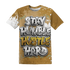 Wheat-13s-T-Shirt-Match-Stay-Humble-Hustle-Hard-3D