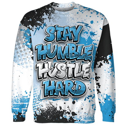 Powder-Blue-9s-Sweatshirt-Match-Stay-Humble-Hustle-Hard-3D