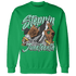 Green Glow 3s Sweatshirt Match Step Into Juneteenth - NastyJamz