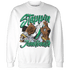 Lucky Green 5s Sweatshirt Match Step Into Juneteenth - NastyJamz