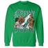 Lucky Green 5s Sweatshirt Match Step Into Juneteenth - NastyJamz