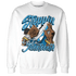 Powder Blue 9s Sweatshirt Match Step Into Juneteenth - NastyJamz