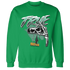 NastyJamz-Green-Glow-3s-Sweatshirt-Match-TRUE