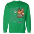 Lucky-Green-5s-Sweatshirt-Match-Talk-To-The-Hand-BERNIE