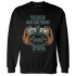 Oxidized Green 4s Sweatshirt Match The Game Changer - NastyJamz