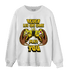 Vivid Sulfur 4s Sweatshirt Match The Game Changer - NastyJamz