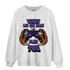 Field Purple 12s Sweatshirt Match The Game Changer - NastyJamz