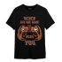 High OG Dusted Clay 1s T Shirt Match The Game Changer - NastyJamz