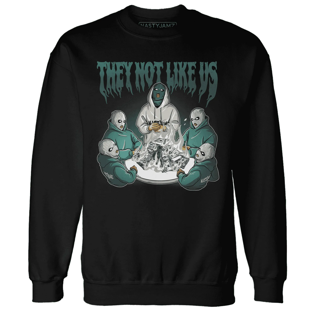 NastyJamz-Oxidized-Green-4s-Sweatshirt-Match-They-Not-Like-Us