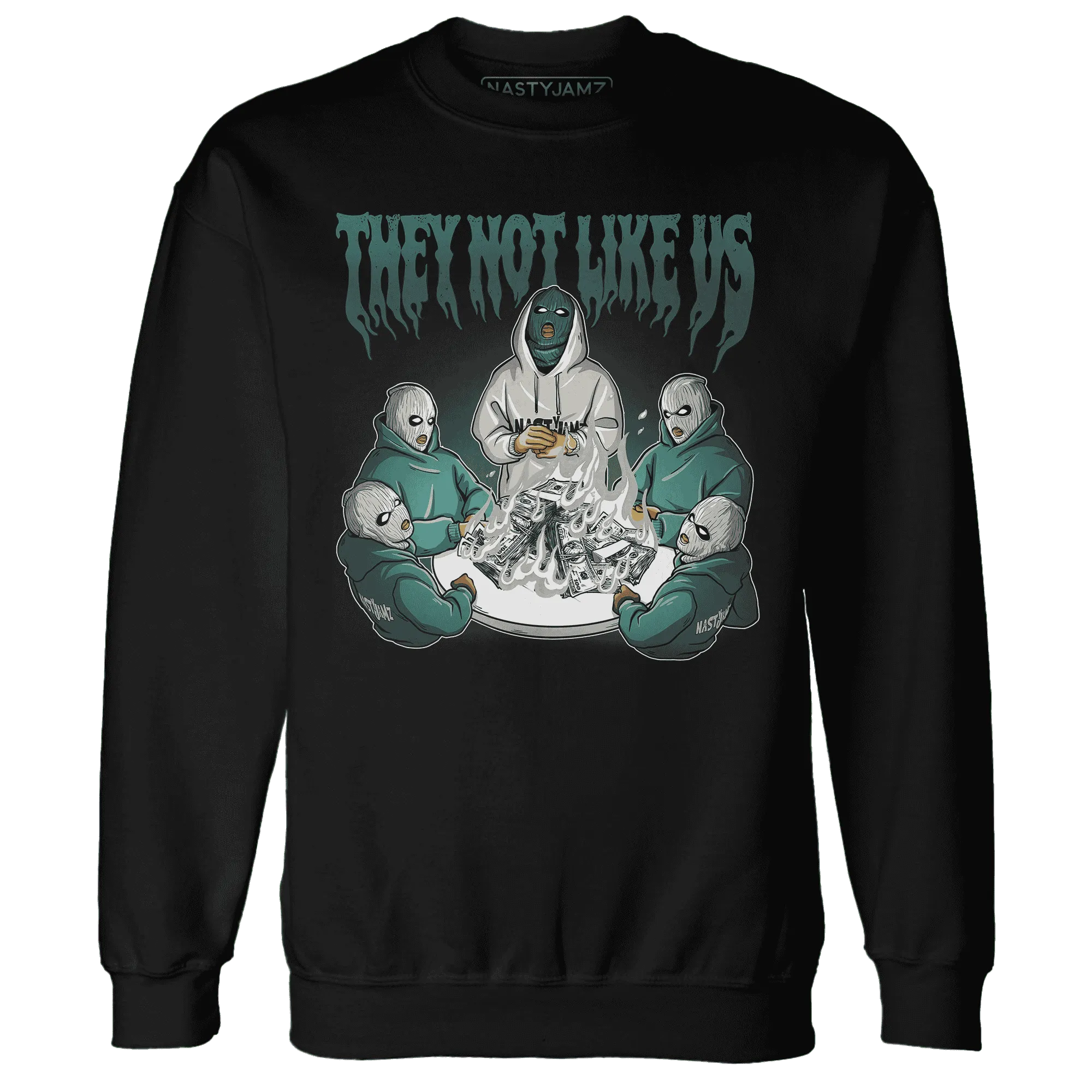 NastyJamz-Oxidized-Green-4s-Sweatshirt-Match-They-Not-Like-Us