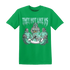 NastyJamz-Green-Glow-3s-T-Shirt-Match-They-Not-Like-Us