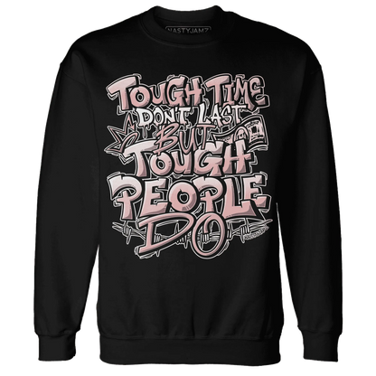 Low-Legend-Pink-11s-Sweatshirt-Match-Tough-People-Never-Fall