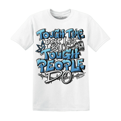 NastyJamz-Carolina-Blue-Univercitii-17s-T-Shirt-Match-Tough-People-Never-Fall
