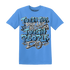 NastyJamz-Carolina-Blue-Univercitii-17s-T-Shirt-Match-Tough-People-Never-Fall